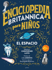 Enciclopedia Britannica para niños 1: El espacio / Britannica All New Kids' Ency clopedia: Space