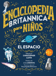 Enciclopedia Britannica para niños 1: El espacio / Britannica All New Kids' Encyclopedia: Space 
