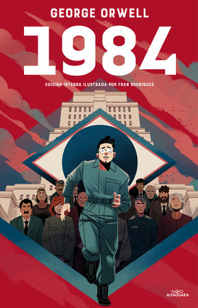 1984 (Edición ilustrada) / 1984 (Illustrated Edition) by George Orwell:  9788418915093