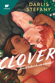 Clover: ¿Eres el trébol de este irlandés? / Clover, Book 1: Are You This Irishma n's Clover 