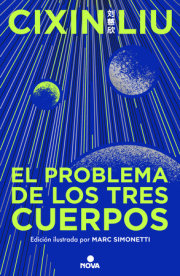 El problema de los tres cuerpos (Edición ilustrada) / The Three-Body Problem (Illustrated Edition) 