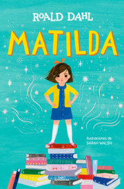 Matilda (Edición ilustrada)  / Matilda (Illustrated Edition)