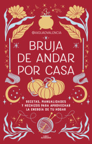 Bruja de andar por casa / There's Magic All Around Your Home 