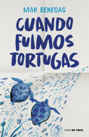 Cuando fuimos tortugas / When We Were Turtles 