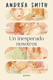 Un inesperado nosotros / An Unexpected Us 