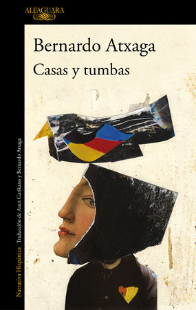 Casas y tumbas / Houses and Graves by Bernardo Atxaga: 9788420419374 |  : Books