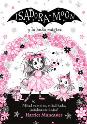 Isadora Moon y la boda mágica / Isadora Moon Goes to a Wedding 