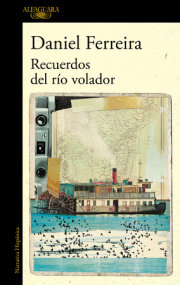 Recuerdos del río volador / Memories of the Flying River 