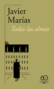 Todas las almas (60 aniversario de Alfaguara) / All Souls 