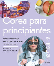 Corea para principiantes/ The Korean Lifestyle Book