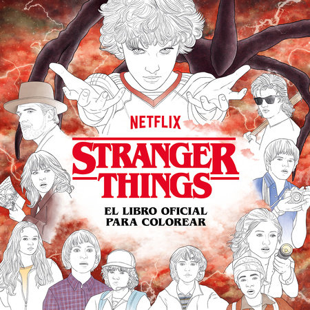 Stranger Things. El libro oficial para colorear / Stranger Things: The Official Coloring Book