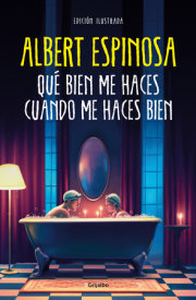 Qué bien me haces cuando me haces bien / How Well You Do Me When You Do Me Well 