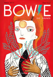 Bowie. Una biografía / Bowie. A Biography 