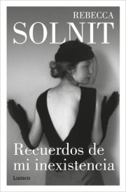 Recuerdos de mi inexistencia / Recollections of My Nonexistence: a Memoir 