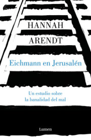 Eichmann en Jerusalén / Eichmann in Jerusalem: A Report on the Banality of Evil 