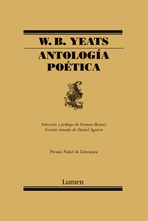 Antología Poética  / W.B. Yeats Poems Selected by Seamus Heaney