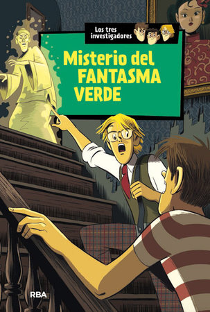 Misterio del fantasma verde / The Mystery of the Green Ghost