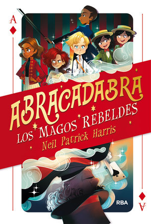 Los magos rebeldes / The Magic Misfits