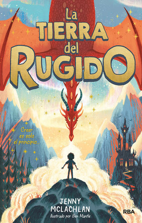 La tierra del rugido / The Land of Roar (The Land of Roar, Book 1)