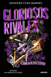 Gloriosos rivales. El amor es un juego peligroso / Glorious Rivals 