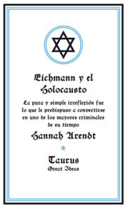 Eichmann y el Holocausto / Eichmann and The Holocaust 