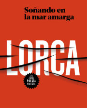 García Lorca. Soñando en la mar amarga / Dreaming in the Bitter Sea 