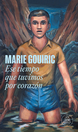 Ese tiempo que tuvimos por corazón - Marie Gouric