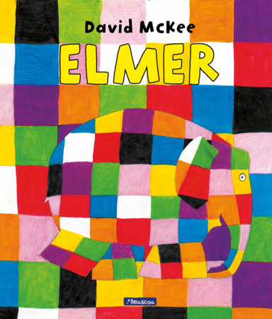 Elmer. Un cuento / Elmer. A Story