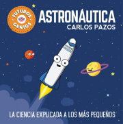 Astronáutica / Space for Smart Kids 