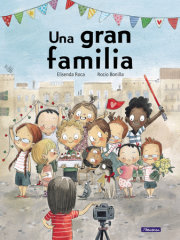 Una gran familia / One Great Big Family 