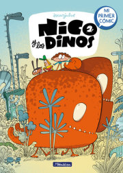Nico y los dinos: Mi primer cómic / Nico and the Dinos: My First Comic 