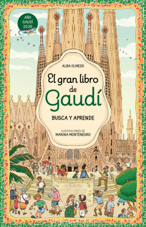 El gran libro de Gaudí. Busca y aprende / The Great Book of Gaudí: Search and Learn
