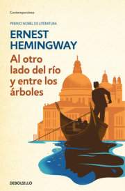 Al otro lado del rio y entre los arboles /Across The River And Into The Trees 