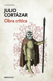 Obra crítica Cortázar / Cortazar's Critical Works 