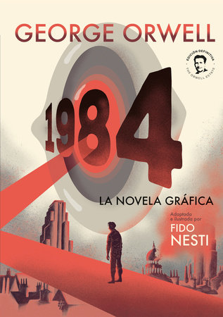 1984 (Edición ilustrada) / 1984 (Illustrated Edition) by George Orwell:  9788418915093