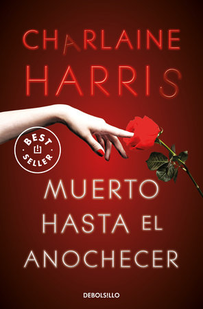 Muerto hasta el anochecer / Dead Until Dark by Charlaine Harris