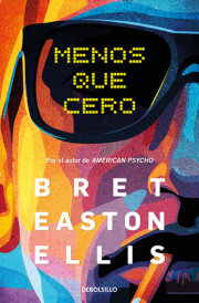 Menos que cero / Less Than Zero 