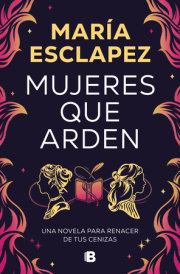 Mujeres que arden / Women on Fire 