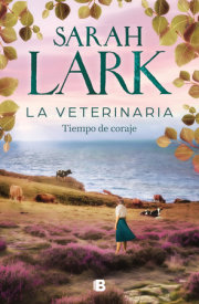 La veterinaria. Tiempo de coraje (La veterinaria 3) / The Veterinarian: A Time for Courage 