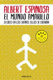 El mundo amarillo: Como luchar para sobrevivir me enseñó a vivir / The Yellow World: How Fighting for My Life Taught Me How to Live 