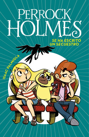 Saltan chispas y pistas (Serie Perrock Holmes 17)