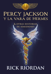 Percy Jackson y la vara de Hermes... y otras historias de semidioses / The Demigod Diaries 