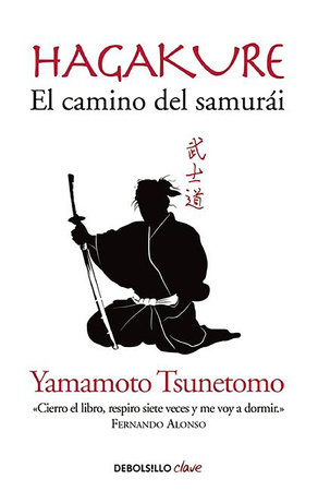 Hagakure. El camino del Samurai  / Hagakure: The Book of the Samurai
