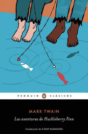 Las aventuras de Huckleberry Finn  / Adventures of Huckleberry Finn 