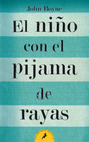 El niño con el pijama de rayas/ The Boy in the Striped Pajamas 