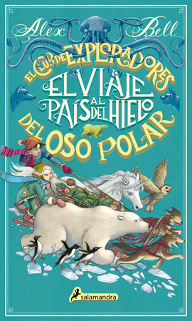 El viaje al país del hielo / The Polar Bear Explorers' Club