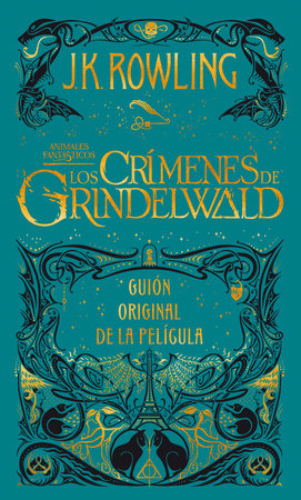 Los crímenes de Grindelwald. Guion original de la película / The Crimes of  Grindelwald: The Original Screenplay by . Rowling: 9788498389081 |  : Books