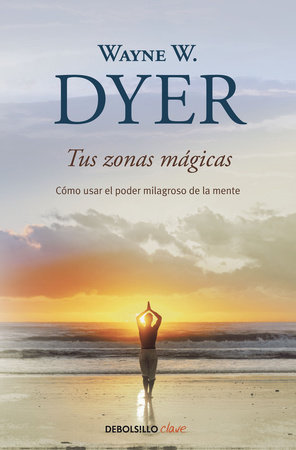 Tus Zonas Erroneas [Your Erroneous Zones] por Dr. Wayne W. Dyer