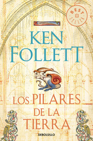 Los pilares de la Tierra (edición ilustrada) (Saga Los pilares de la Tierra  1) by Ken Follett, eBook