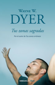 Tus zonas sagradas / Your Sacred Self 